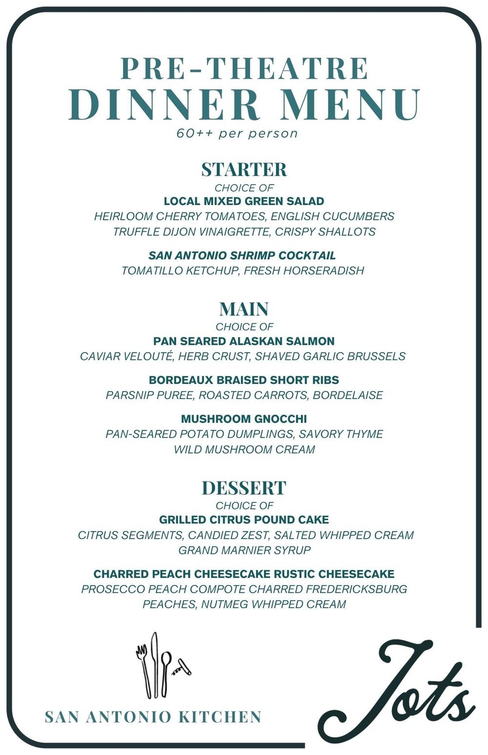 Jots Pre-Theatre Dinner Menu at The Gunter Hotel: starters, mains, and desserts for $60++ per person